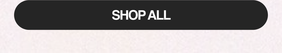 SHOP ALL