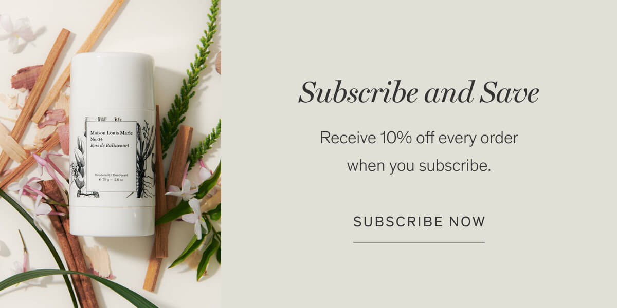 Subscribe and Save | Receive 10% off every order when you subscribe. | SUBSCRIBE NOW