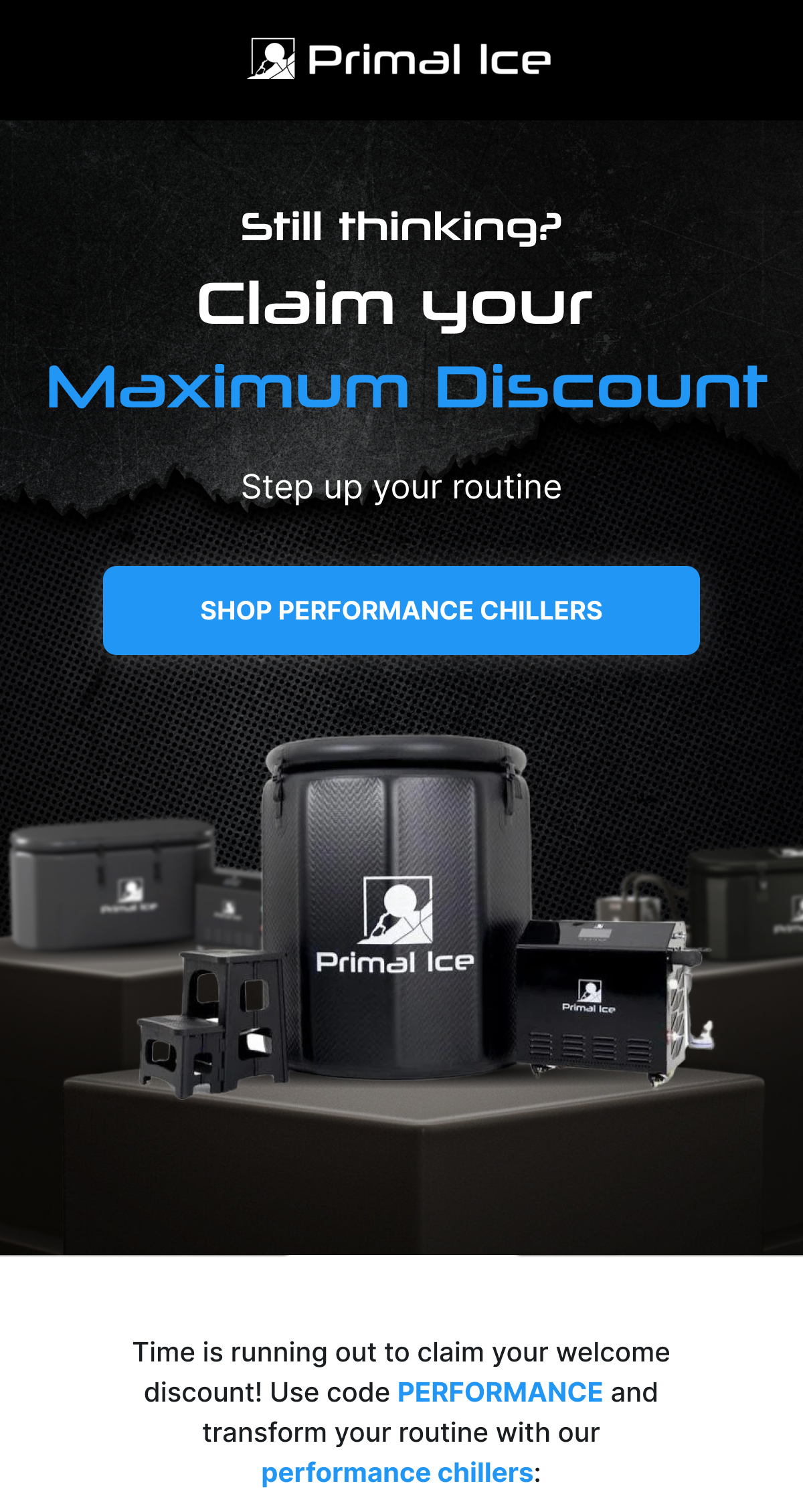 Step up your routine - Shop performance chillers