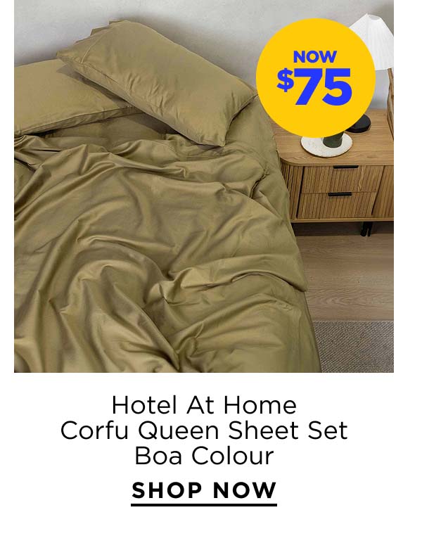 Hotel At Home Corfu Queen Sheet Set - Boa Colour ONLY