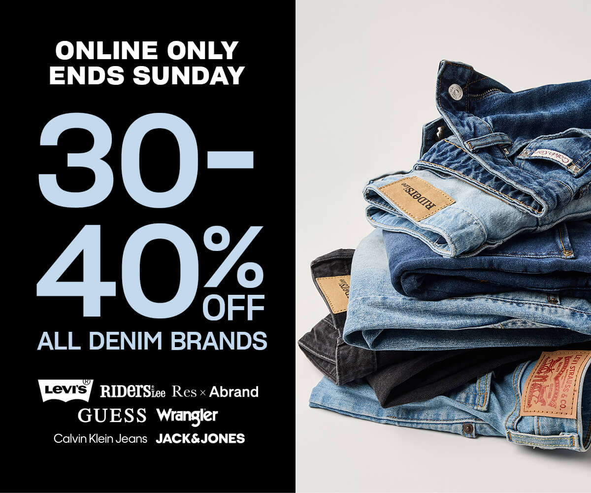 Online only, ends Sunday. 30-40% off all denim brands