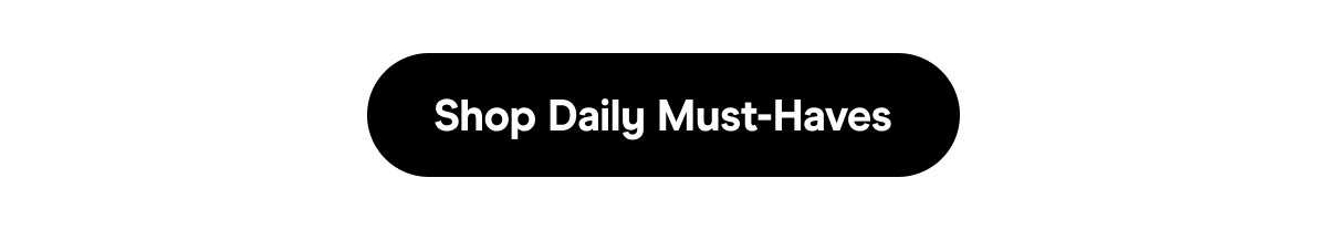 Shop Daily Must-Haves