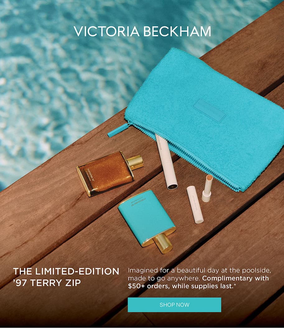 VICTORIA BECKHAM | The Limited-Edition '97 Terry Zip | Imagined for a beautiful day at the poolside, made to go anywhere. Complimentary with $50+ orders, while supplies last.* | SHOP NOW