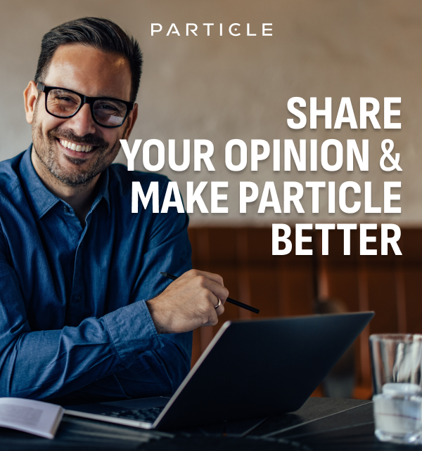 Share your opinion & make Particle better