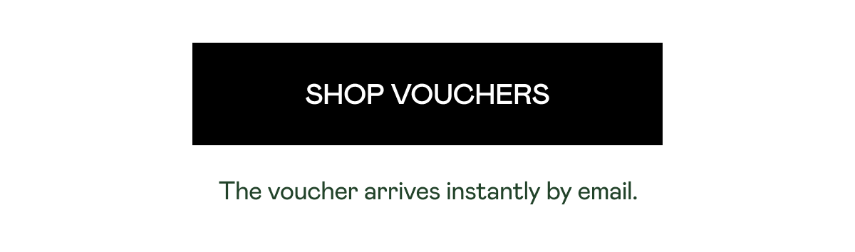 Shop Vouchers. The voucher arrives instantly by email.