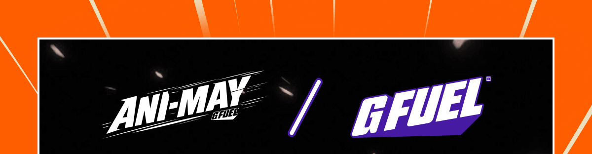 G Fuel® | Crunchyroll Ani-May 2026