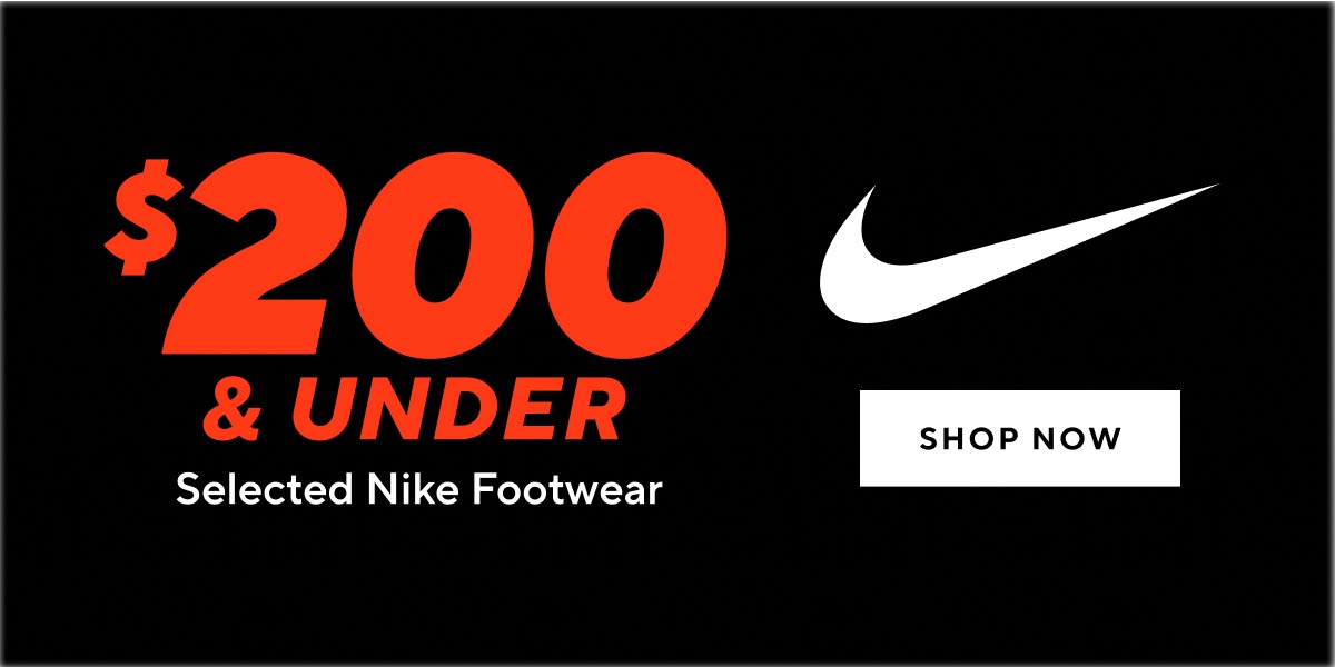 $200 & Under Selected Nike Footwear