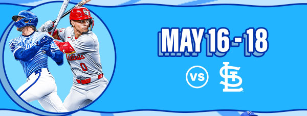 Cardinals vs. Royals - May16-18 - Get Tickets
