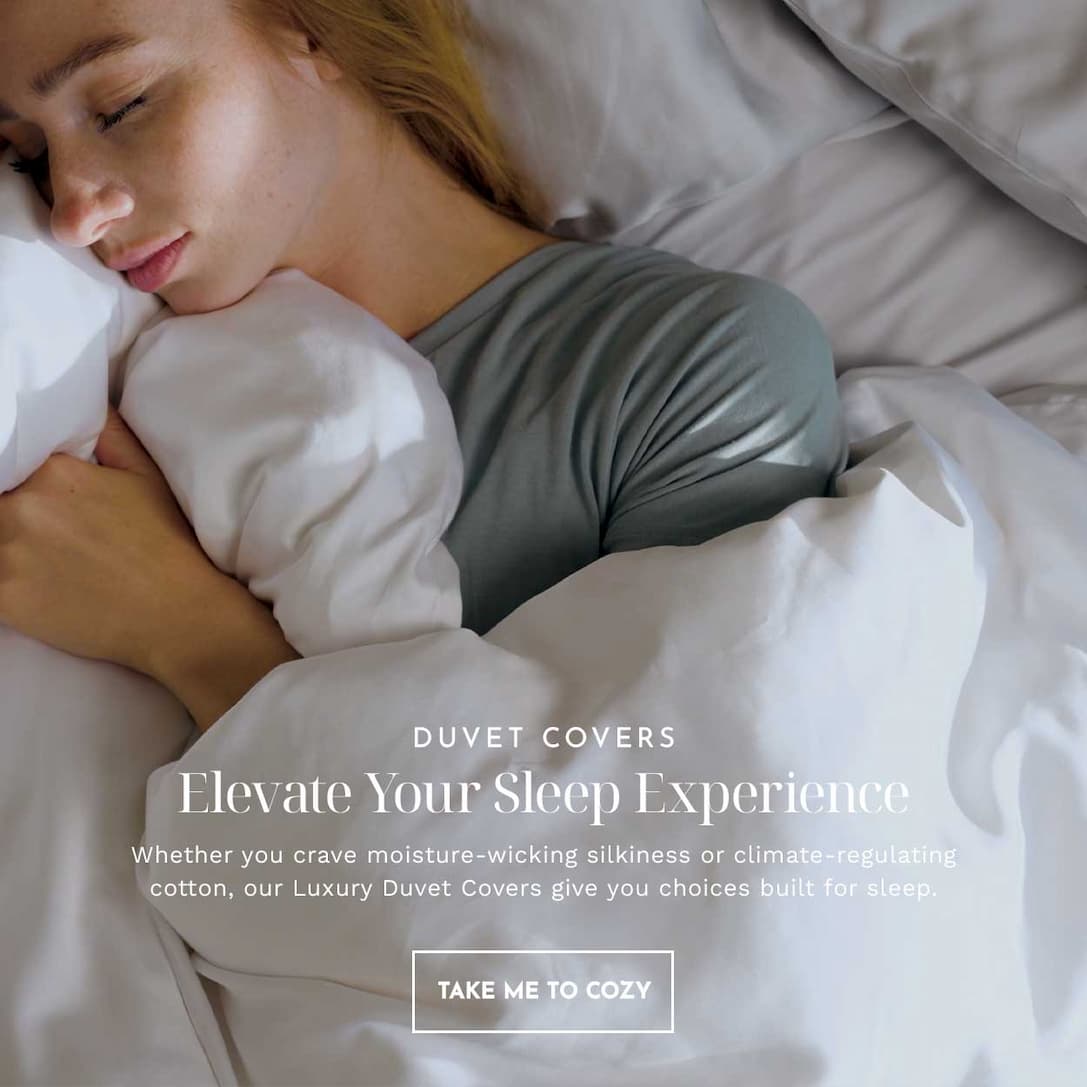 Elevate Your Sleep Experience | DUVET COVERS