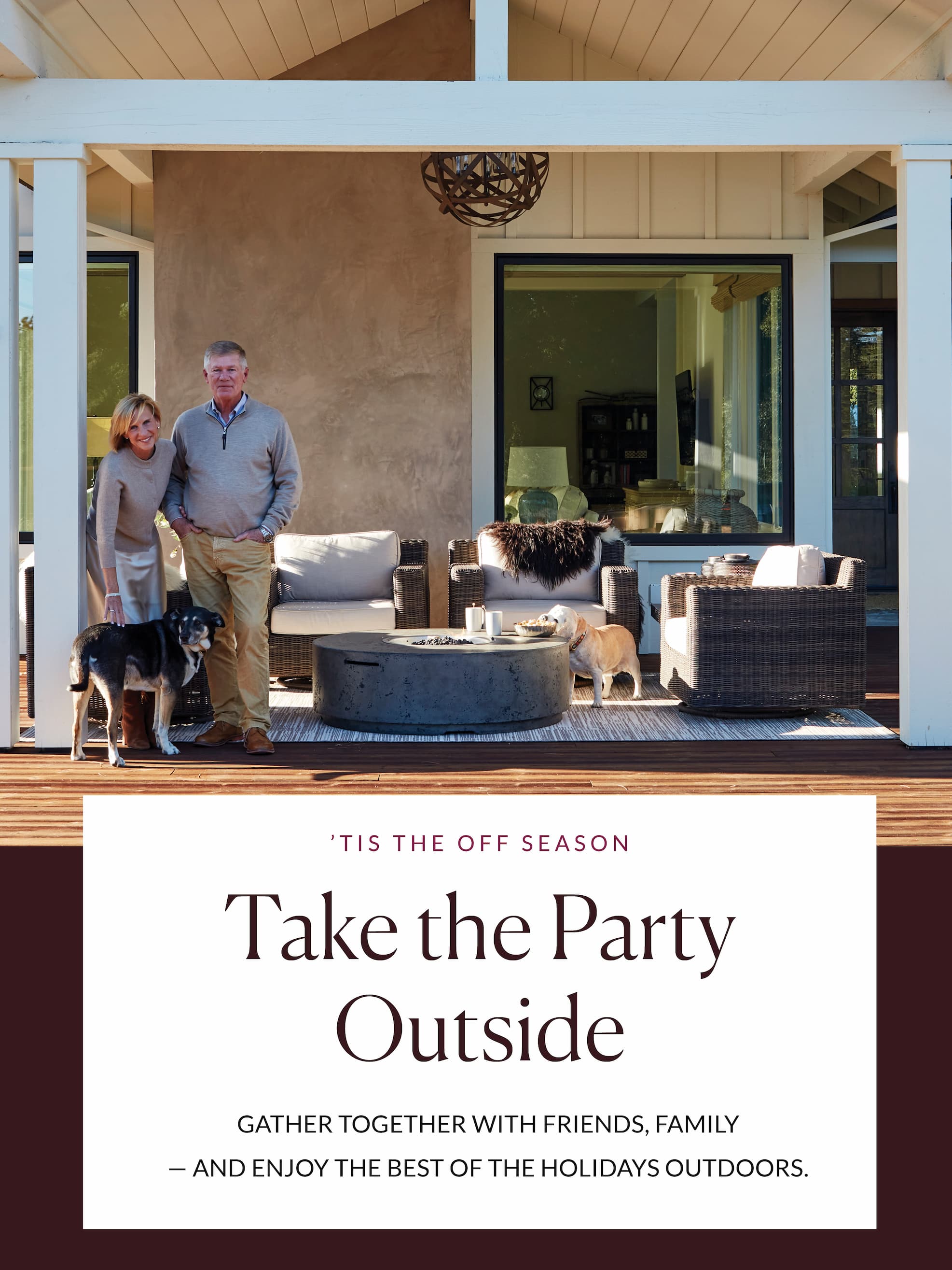 Tis the season to take the party outside. Gather together with friends, family - and enjoy the best of the holidays outdoors