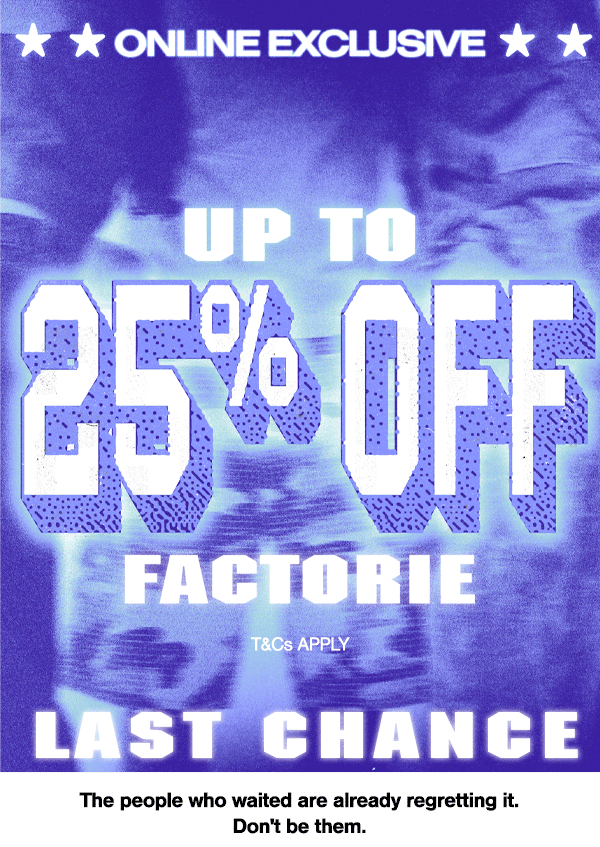 SHOP UP TO 25% OFF SITEWIDE