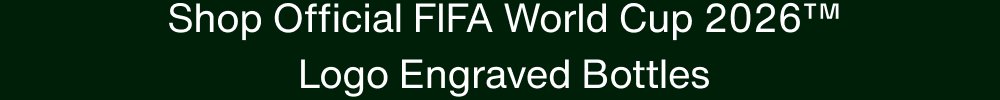 Shop Official FIFA World Cup 2026 Logo Engraved Bottles