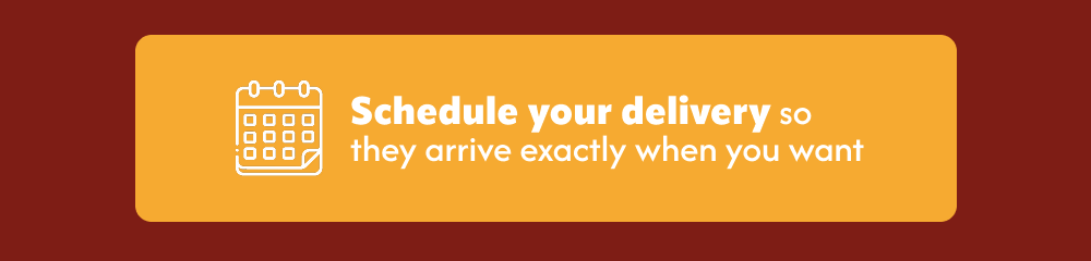 Schedule your delivery