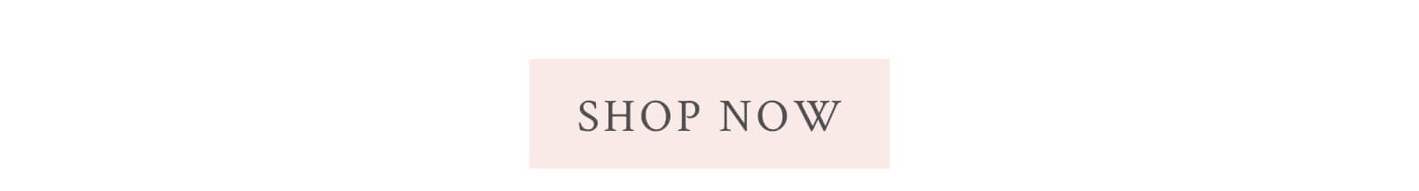 <SHOP NOW>