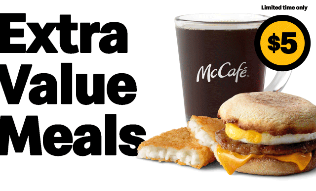 All day savings with Extra Value Meals.