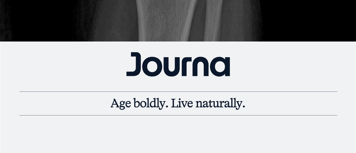 Age boldly. Live naturally.
