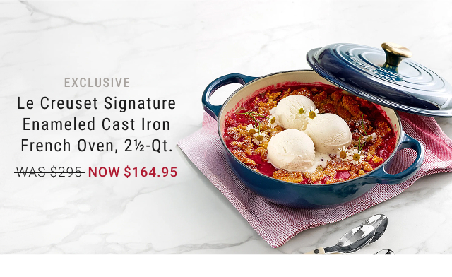 exclusive - Le Creuset Signature Enameled Cast Iron French Oven, 2½-Qt. - WAS $295 - NOW $164.95