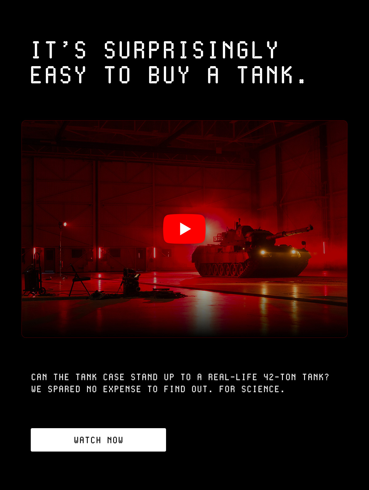Can the Tank Case stand up to a real-life 42-ton tank? We spared no expense to find out. For science.