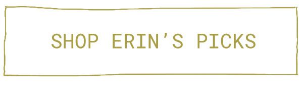 shop Erin's Picks