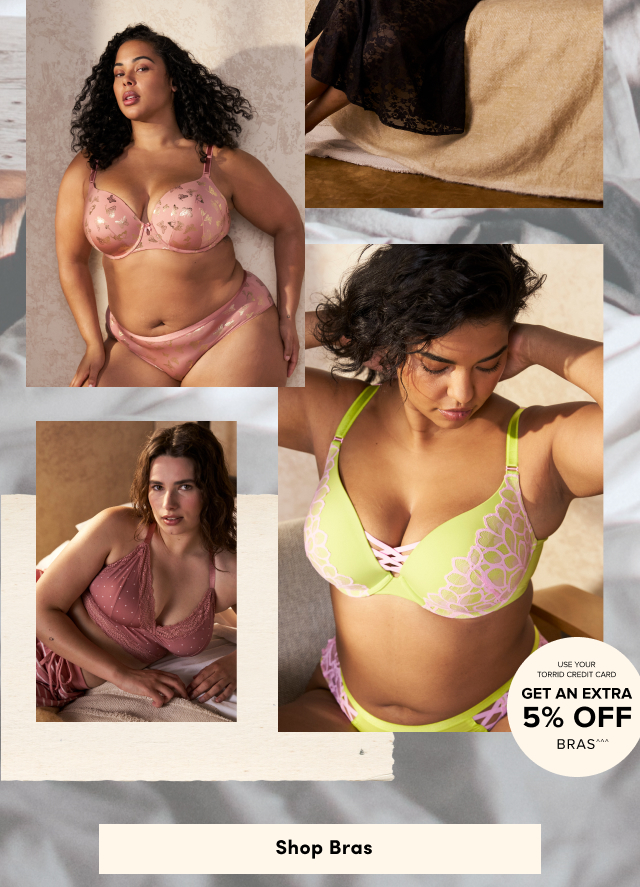 Use Your Torrid Credit Card | Get An Extra 5% Off Bras^^^  | Shop Bras >
