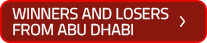 WINNERS AND LOSERS FROM ABU DHABI