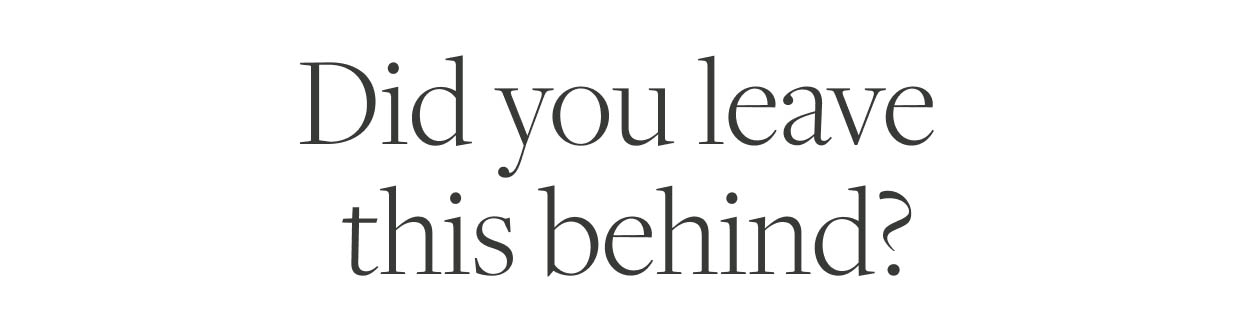 Did you leave this behind?