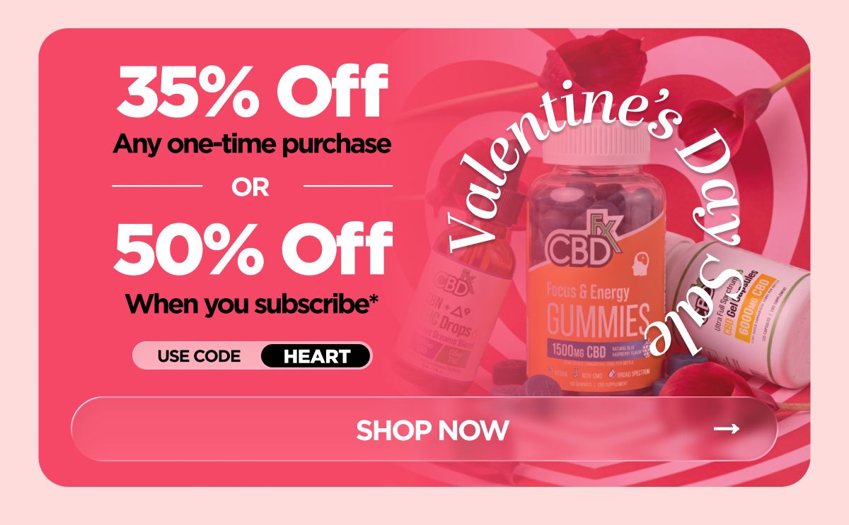 Valentine’s Day Sale Get 35% OFF Any one-time purchase or Get 50% OFF When you subscribe* Use code HEART