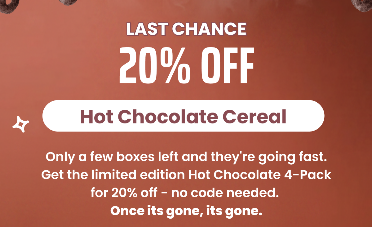 Last Chance: 20% off Hot Chocolate