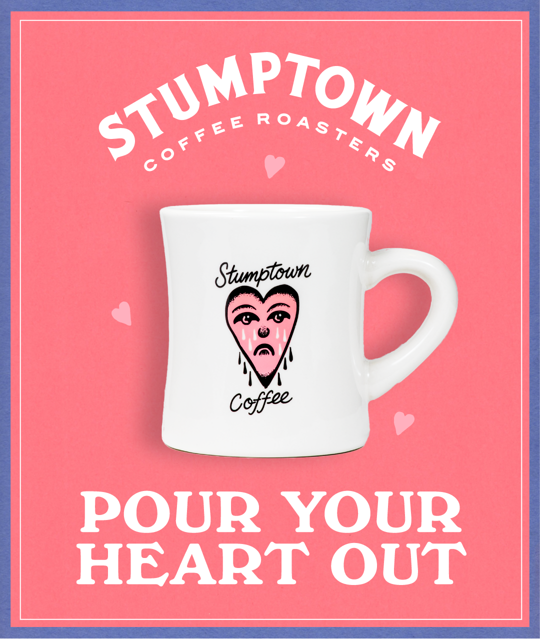 Headline: Pour Your Heart Out