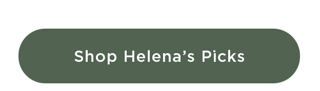 Shop Helena’s Picks