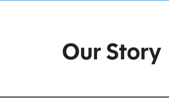Our Story