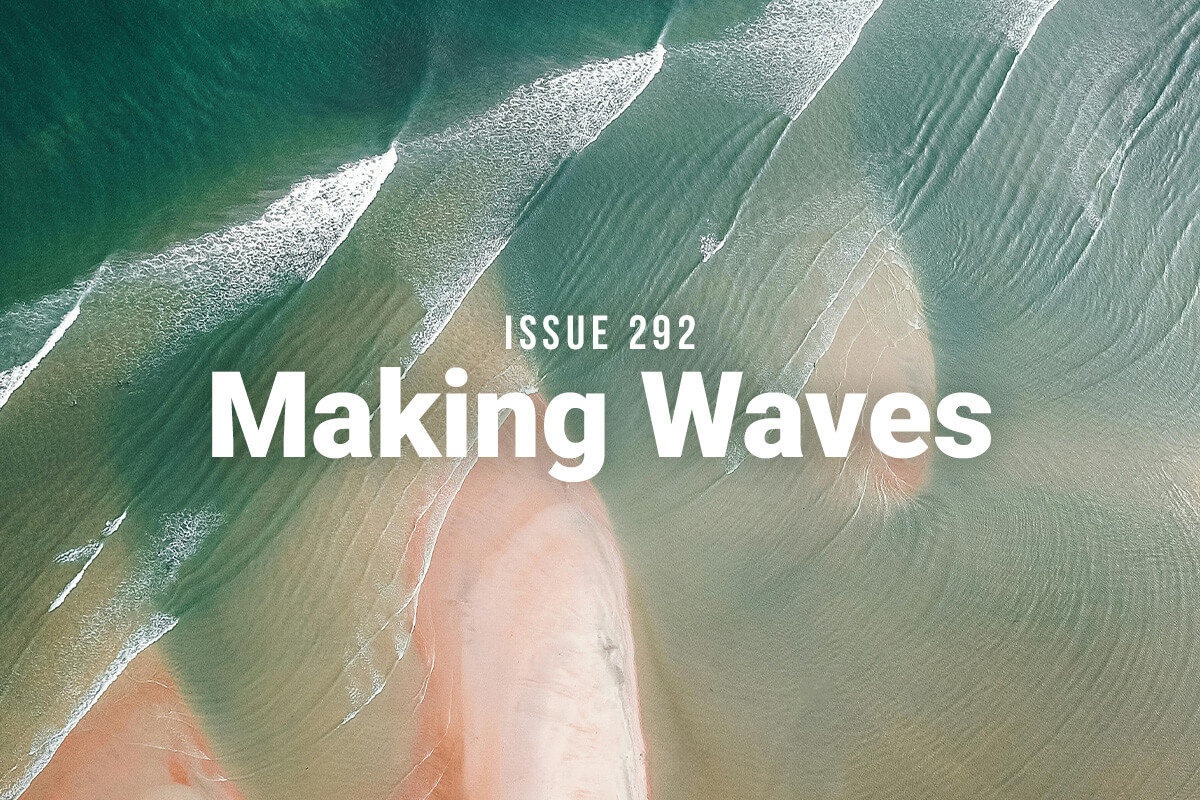Making Waves Issue 292