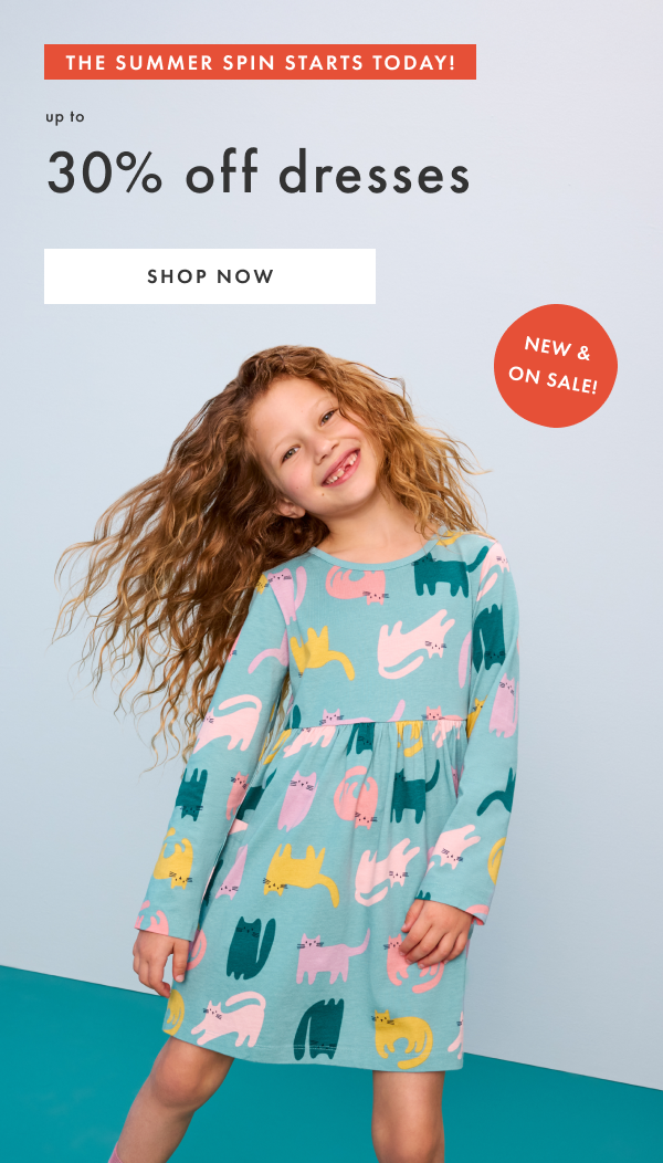 the summer spin starts today! | up to 30% off dresses | shop now