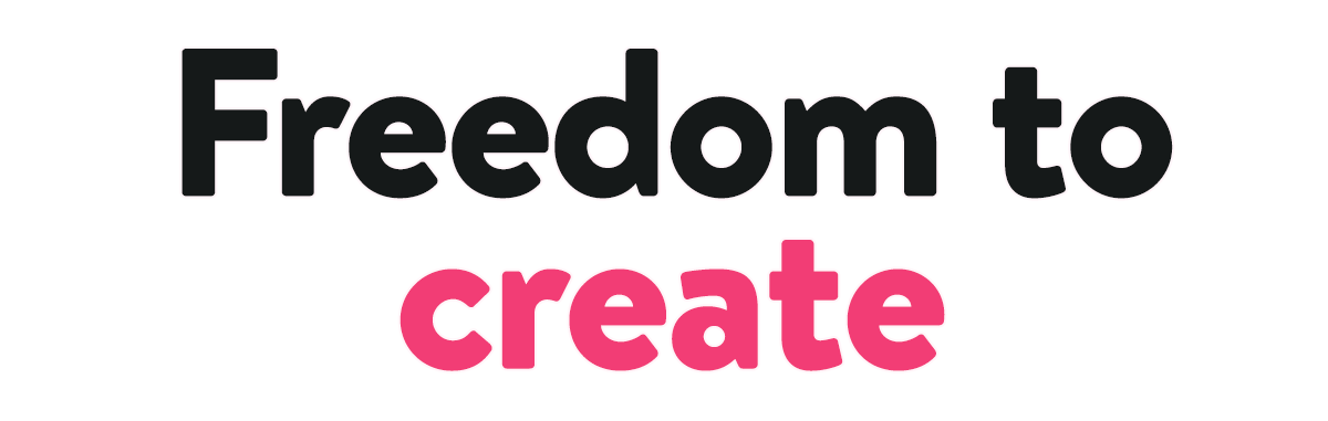 Headline which says, 'Freedom to Create'