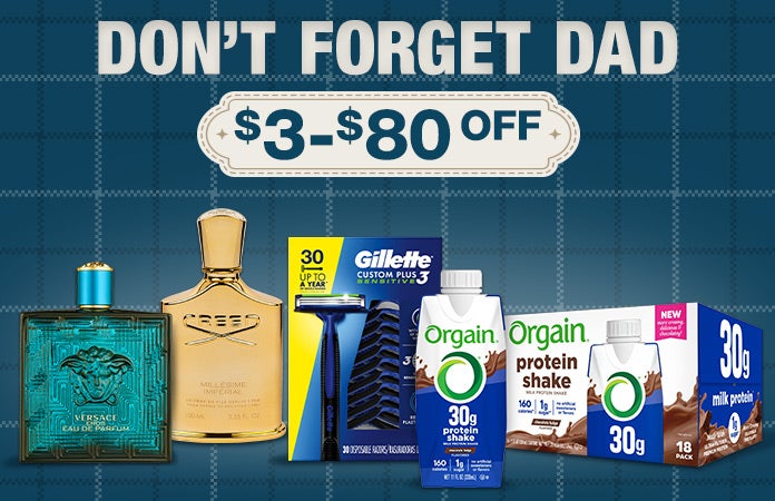 dont forget dad fathers day items $3-$80 OFF