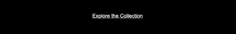 Explore the Collections