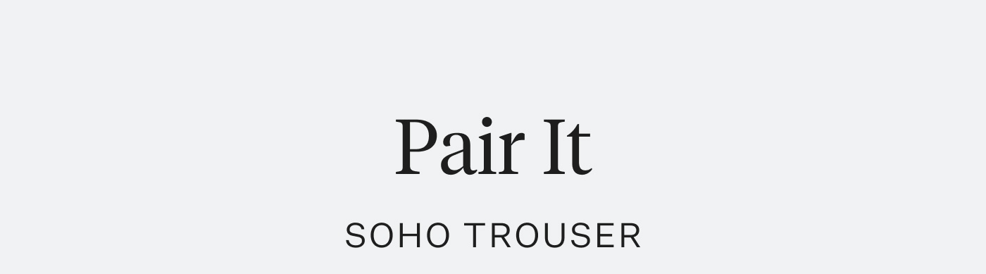 SoHo Trouser