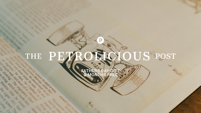 The Petrolicious Post