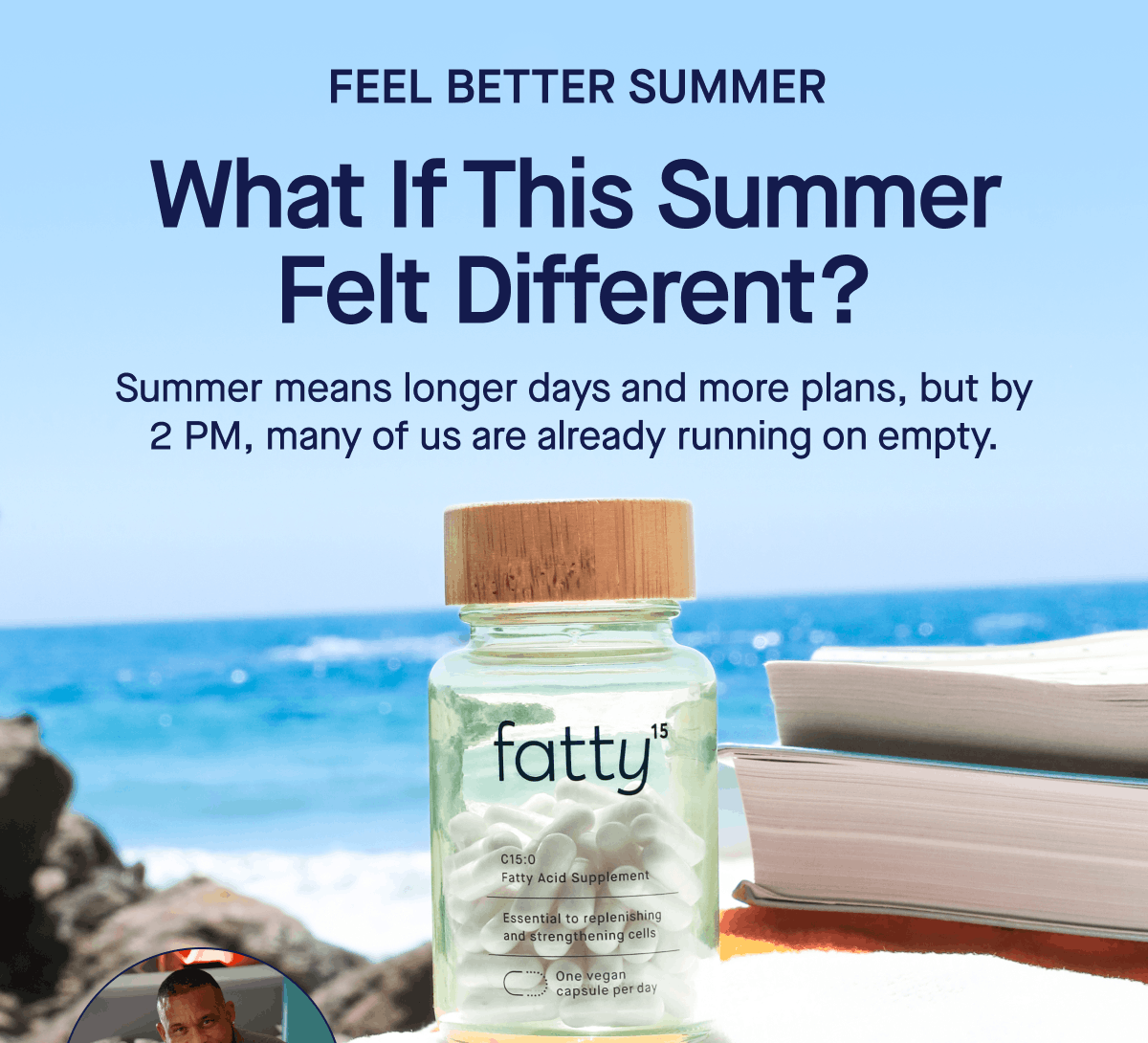 Feel Better Summer | What if This Summer Felt Different? | Summer means longer days and more plans, but by 2 PM, many of us are already running on empty.