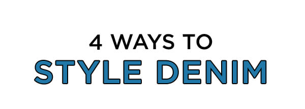 Ways to Style Denim