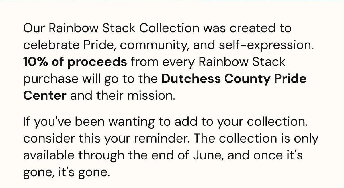 Text about the Rainbow Stack Collection and its support for the Dutchess County Pride Center.