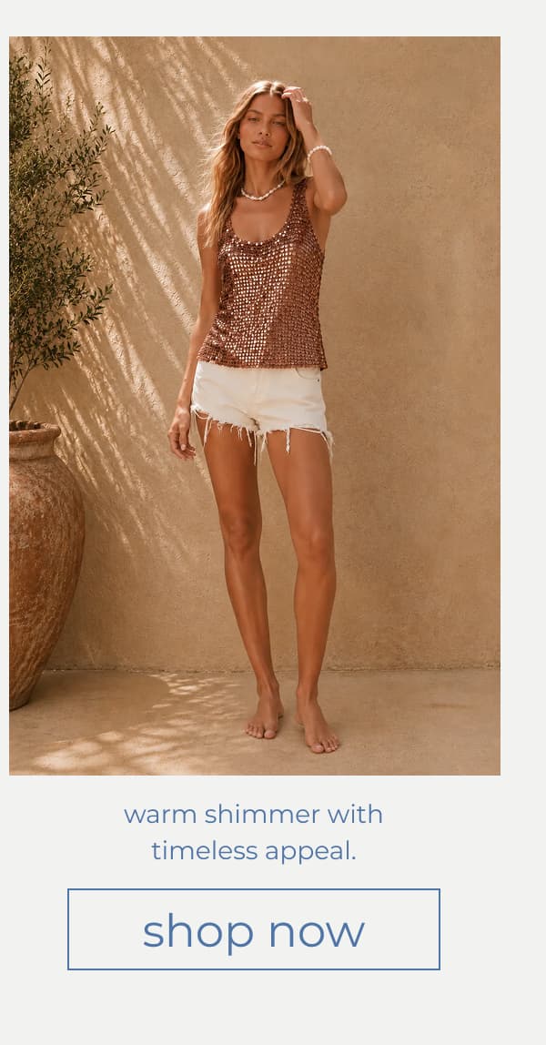 Warm shimmer with timeless appeal.