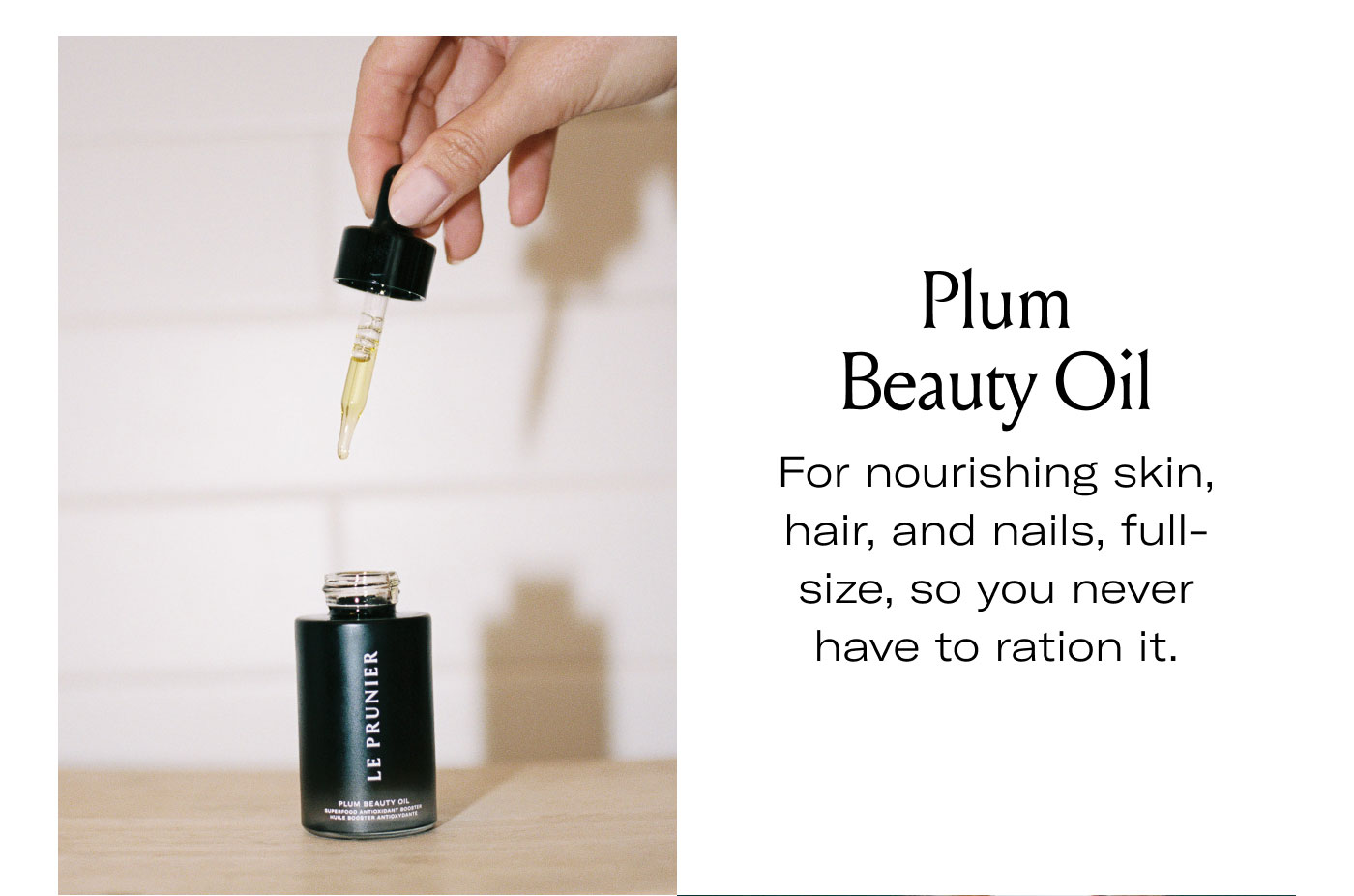 Plum Beauty Oil  For nourishing skin, hair, and nails, full-size, so you never have to ration it.