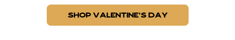 SHOP VALENTINe's Day