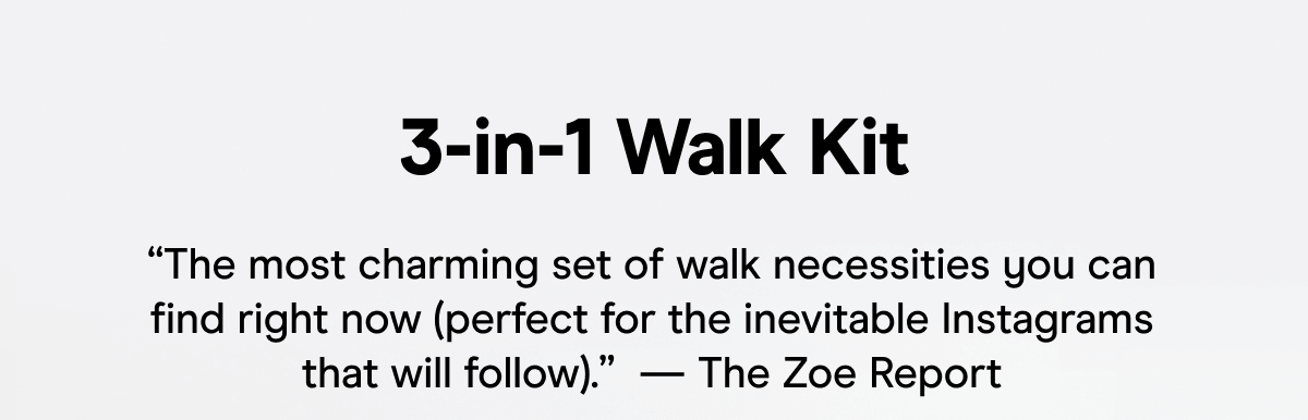 Walk Kit