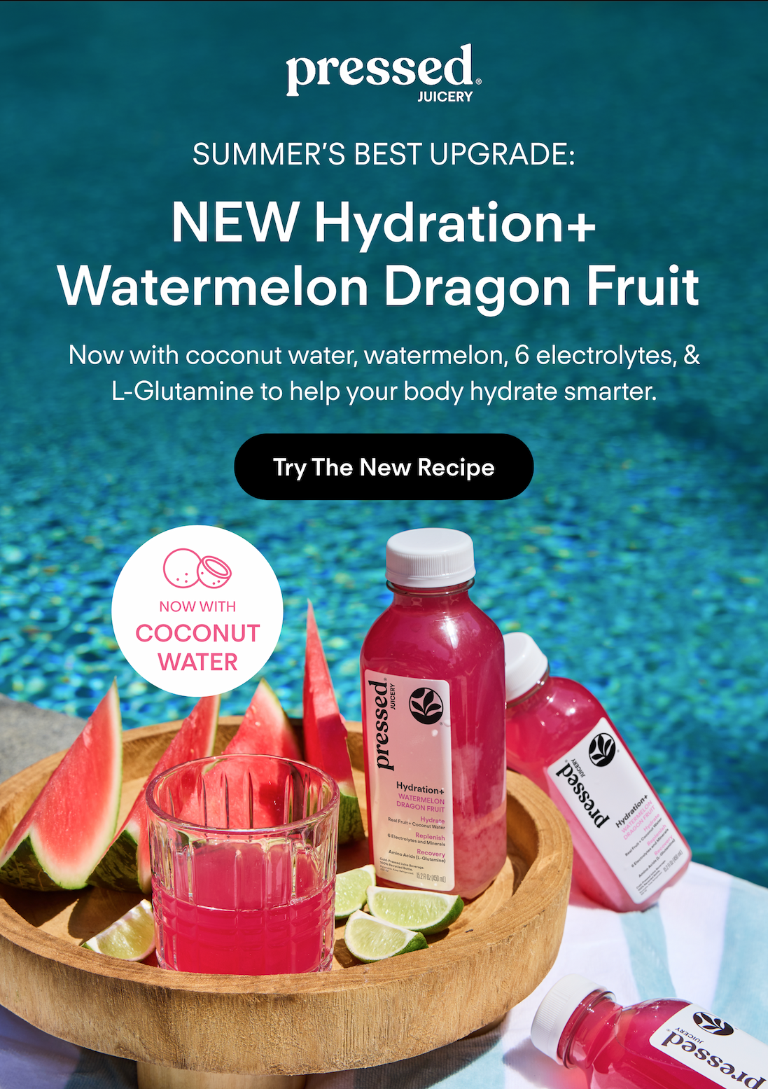 Summer's best upgrade: NEW Hydration+ Watermelon Dragon Fruit. Now with coconut water, watermelon, 6 electrolytes, & L-Glutamine to help your body hydrate smarter.