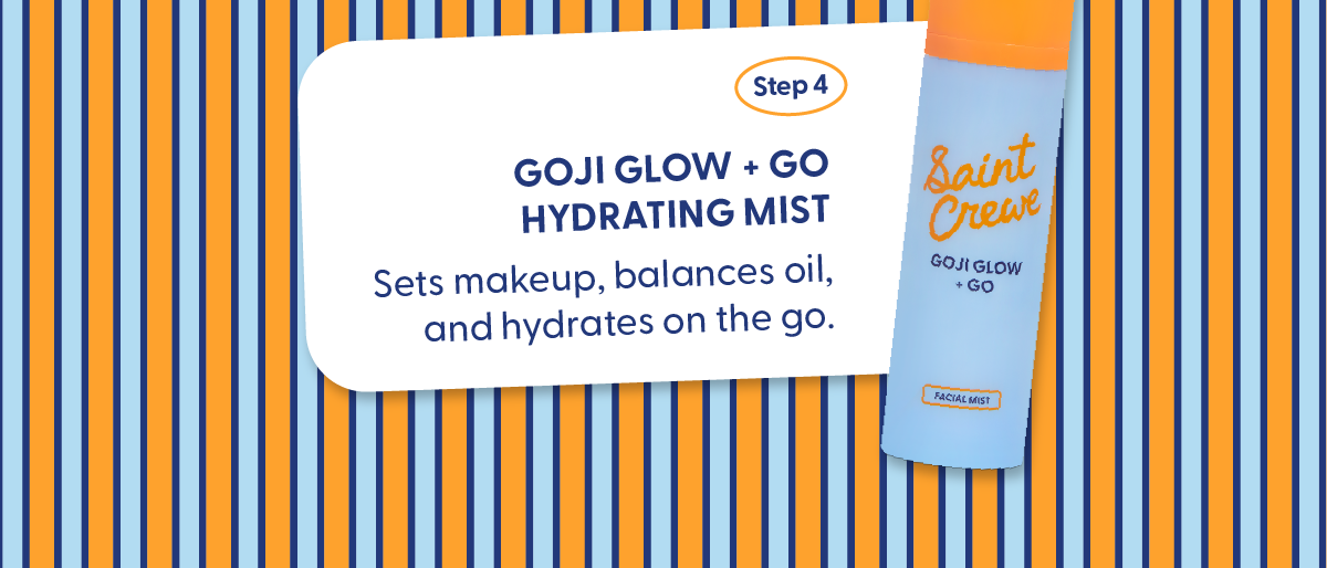 Step 4: Goji Glow + Go Hydrating Mist