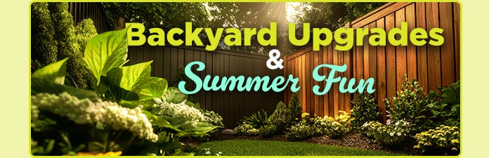 Backyard upgrades and Summer Fun