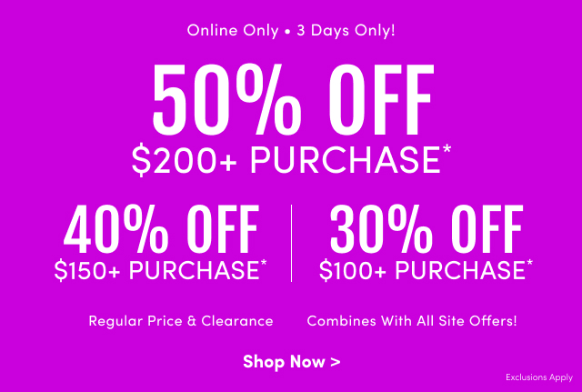 Online Only | 3 Days Only! | Shop More, Save Way More!
