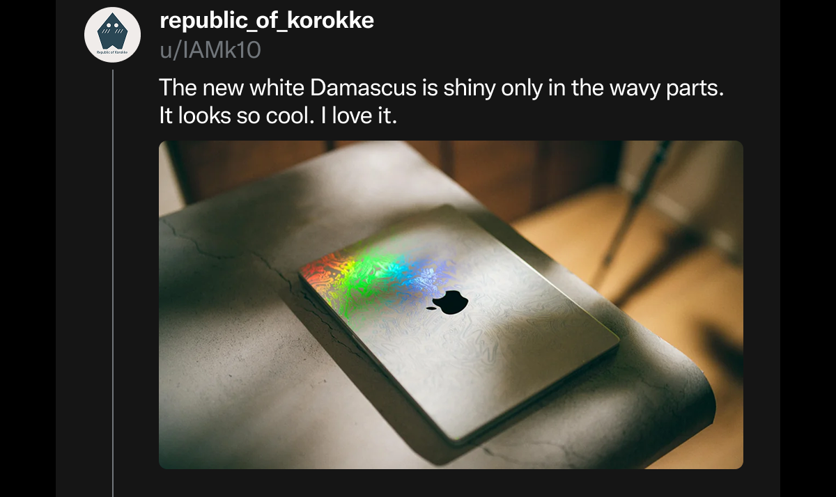 u/IAMk10 on Reddit: "The new white Damascus is shiny only in the wavy parts. It looks so cool. I love it."
